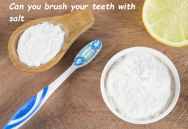 Can you brush your teeth with salt