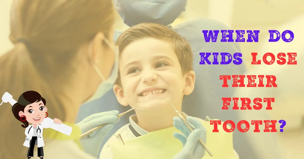 when do kids lose their first tooth