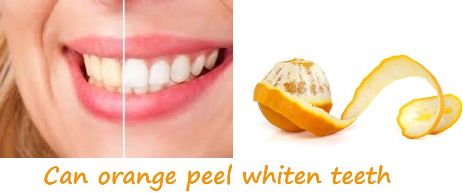 can orange peel whiten teeth