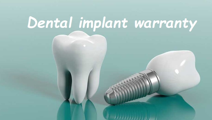 Dental implant warranty