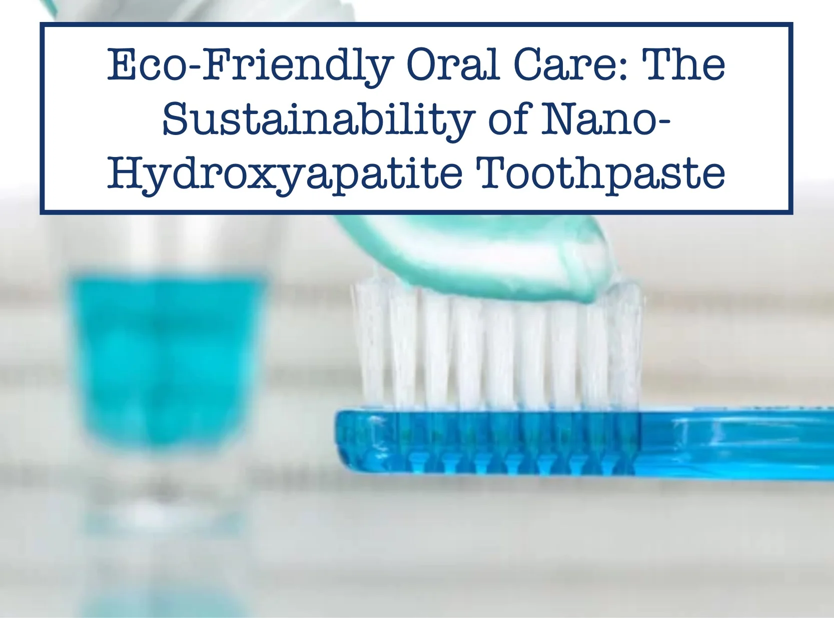 nano hydroxyapatite toothpaste