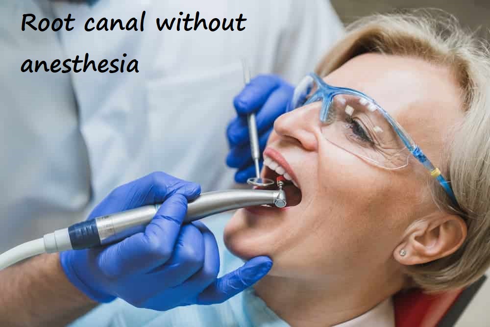 root canal without anesthesia