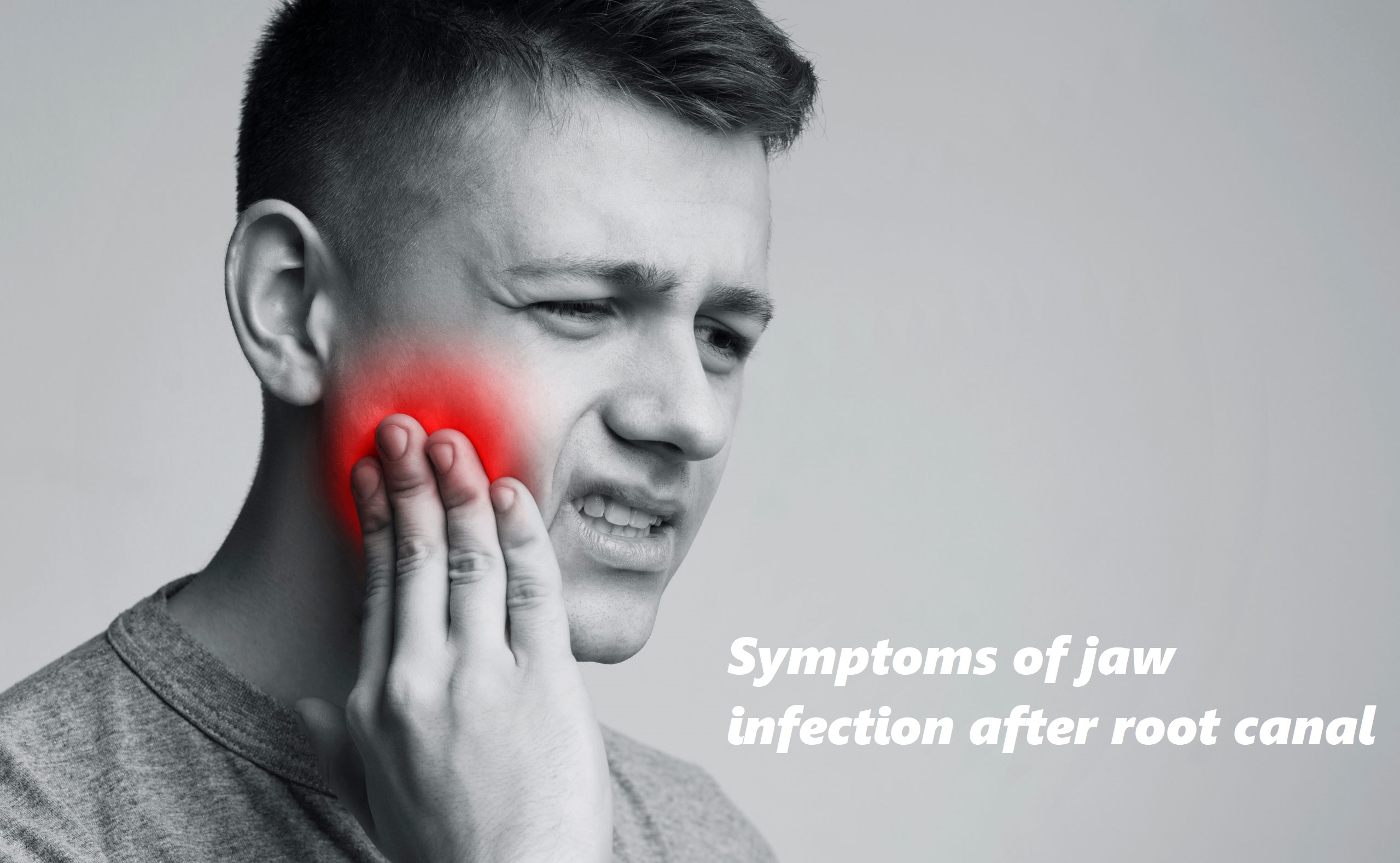 symptoms of jaw infection after root canal