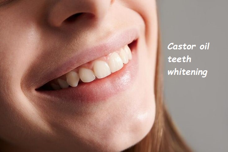 castor oil teeth whitening