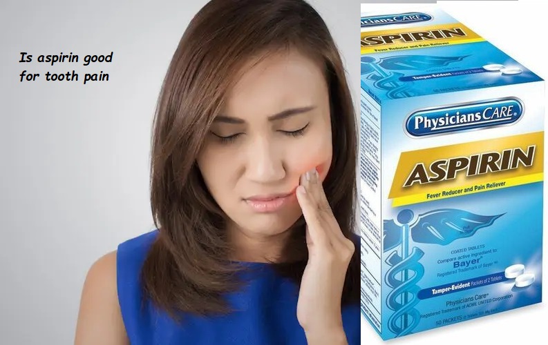 Is aspirin good for tooth pain