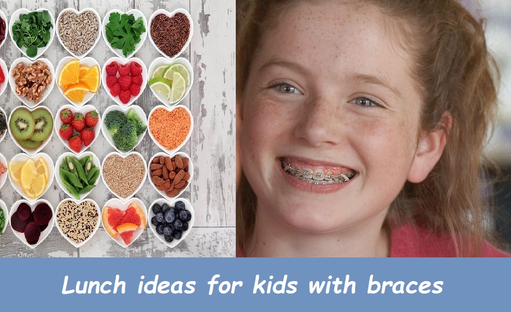 Lunch ideas for kids with braces