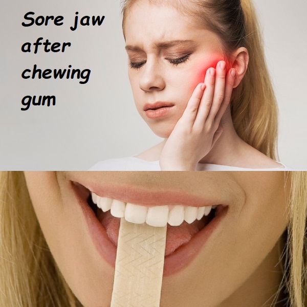 Sore jaw after chewing gum